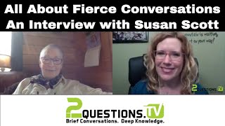 all about fierce conversations an interview with susan scott