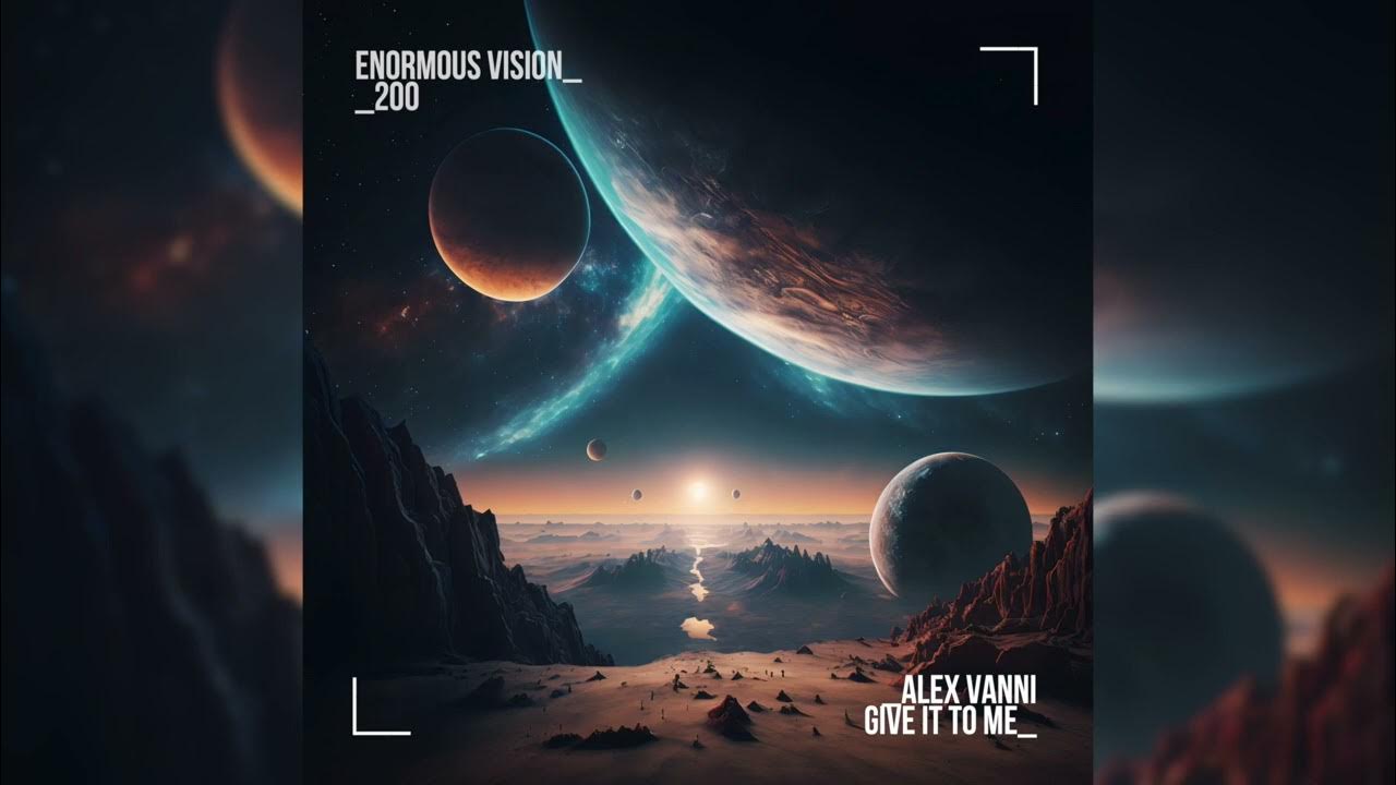 Alex Vanni - Give It To Me