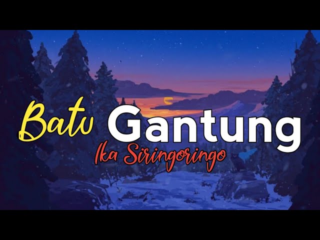 Ika Siringoringo - Batu gantung 'cover' (Lyrics) class=