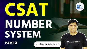 Number System | Part 3 | CSAT | UPSC CSE 2024 | Imitiyaz Ahmad