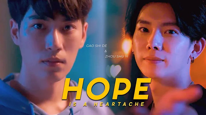 Gao Shi De & Zhou Shu Yi  Hope Is A Heartache [FMV...