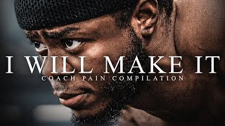 I WILL MAKE IT  Best Motivational Video Speeches Compilation (Best Coach Pain Motivation 2021)