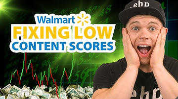 Fix Low Walmart Content Scores FAST with Optiwise
