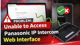 Unable to access Panasonic ip intercom via browser | Panasonic IP Intercom web interface login
