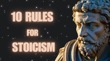 Master Stoicism: 10 Rules For Inner Strength