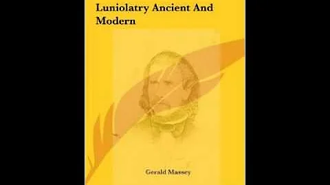 Luniolatry (Gerald Massey reading)