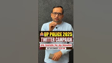 UP Police Age Relaxation 2025 | UP Police Constable Twitter Campaign 2025 | UP Police Vacancy 2025