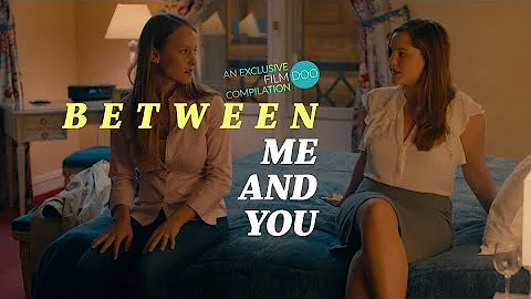 Between Me and You (LGBT, Female Sexuality, Lesbian) FILMDOO EXCLUSIVE COMPILATION - TEASER CLIP - DayDayNews