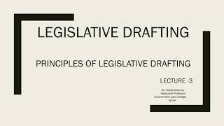 Details Legislative Drafting   Lecture 3 By Dr. Vibha Sharma Guide
