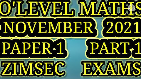 November 2021 Zimsec Mathematics Paper 1  O