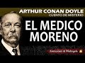 Arthur CONAN DOYLE - El medico moreno - Cuento de misterio