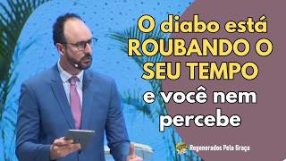 O diabo está roubando o seu tempo com Deus, e você nem percebe - Pr. André Flores