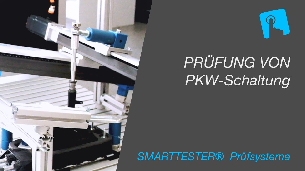 SMARTTESTER® - Funktions- und Dauertest an PKW-Schaltung