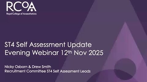 ST4 Self-assessment Webinar – November 2025