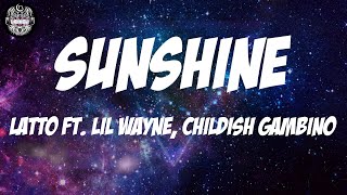 Latto Ft. Lil Wayne, Childish Gambino - Sunshine (Lyrics)