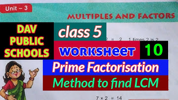 LCM by Prime Factorisation method worksheet 10 class 5 DAV