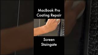 MacBook Pro Screen Coating Repair ✨ | Staingate Fix #Shorts #macbookpro