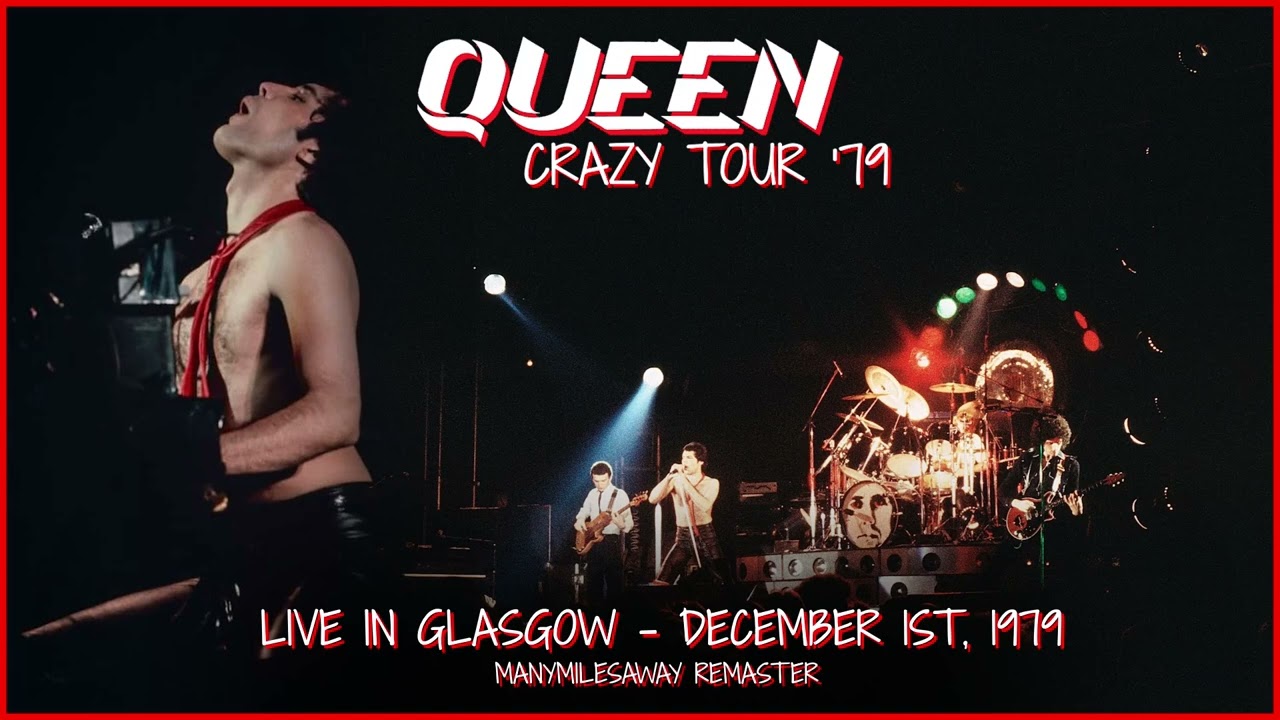 Queen - Live in Glasgow (December 1st, 1979) - [Miles Remaster]