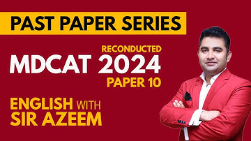 SZABMU MDCAT English Reconducted Paper 2024 | Complete Solved Discussion by Sir Azeem