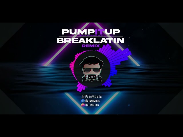 PUMP IT UP x GET OUT MY FACE! Aba aba ba baa (ALNKD Remix) class=