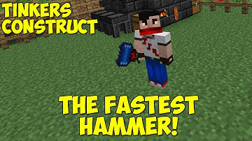 The Fastest Hammer! - Tinkers Construct