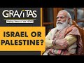 Gravitas: Israel or Palestine: Who does India support?