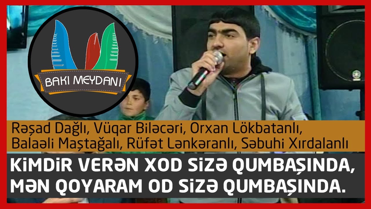 Qumbaşında super meyxana / 2018 / Kimdir verən xod sizə Qumbaşında