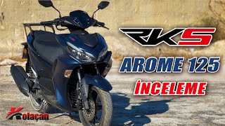 Böbrek taşı düşüren motor | Rks Arome 125 scooter motosiklet inceleme | Kolaçan