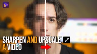 How to Sharpen and Upscale a Video | AI Video Enhancer