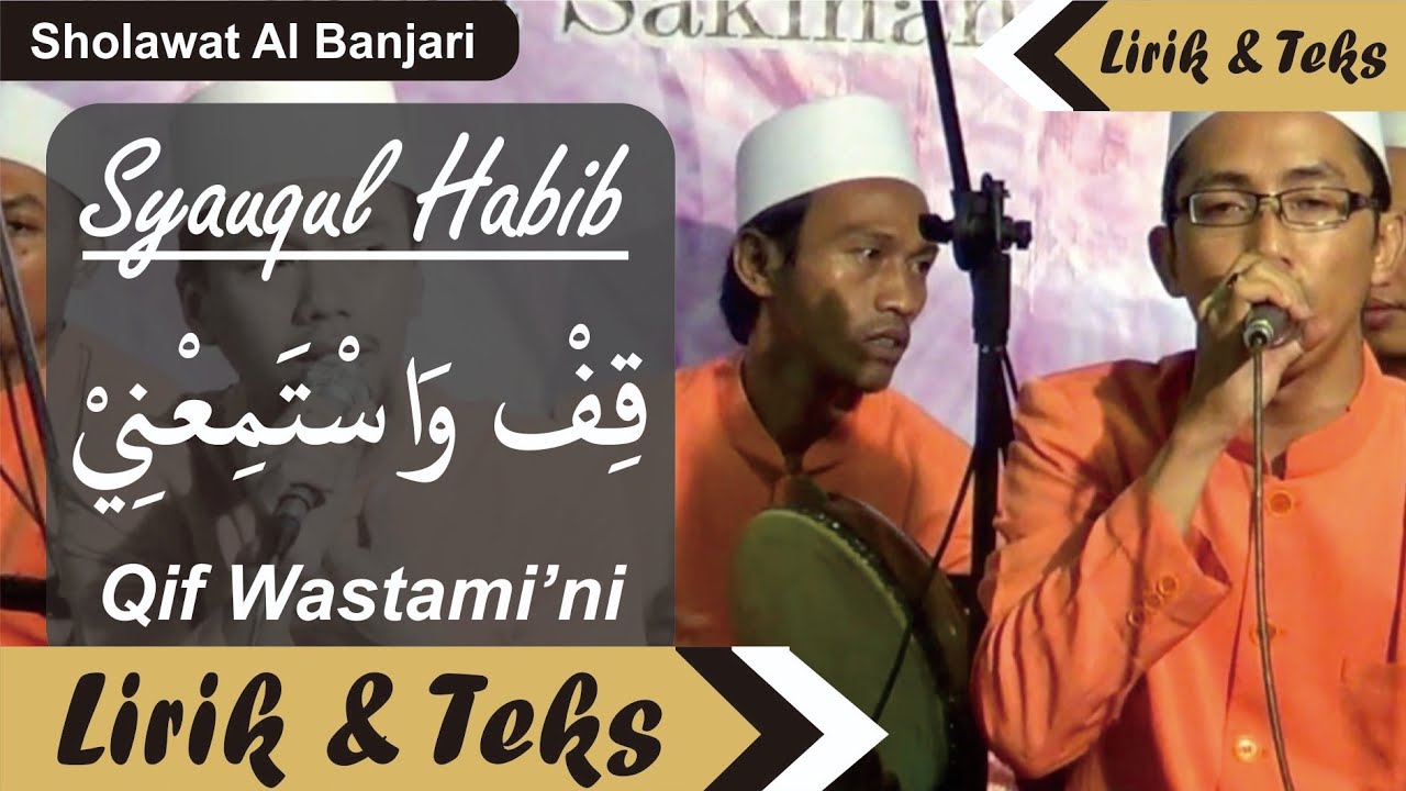 Qif Wastami'ni | Syauqul Habib (lirik dan teks)