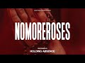 Holding Absence  - nomoreroses (Official Music Video)