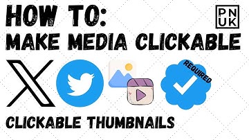 How To Make Media Clickable On Twitter X