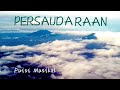 PERSAUDARAAN - Puisi Musikal