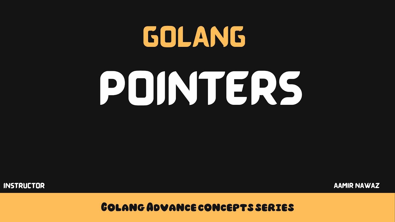 4 what are pointers in golang explained urdu hindi youtube