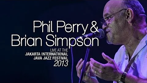 Phil Perry & Brian Simpson Live at Java Jazz Festival 2013