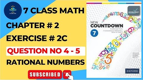 7 Class Math Chapter 2 Exercise 2C Q 4-5 | Oxford New Countdown Book 7 Third Edition