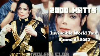 2000 WATTS Invincible World Tour Fanmade 2022