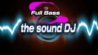 The Sound Dj  Bass Stereos Trebel bass sound remix disco foryou everyone enjoy fyp 