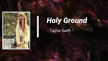 Taylor Swift  - Holy Ground (Lyrics)