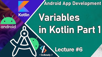 Variables in Kotlin Part 1 | Android App Development