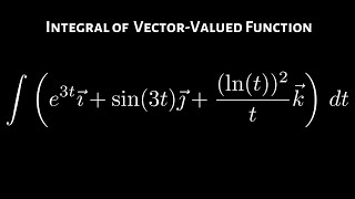 Indefinite Integral of a Vector-Valued Function Example 1