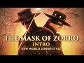 The mask of zorro intro the new world zorro style