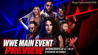 WWE Main Event Preview | Oct 21, 2026 | Sol Ruca vs Candice LeRae + Chelsea Green vs Lainey Reid