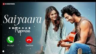 Saiyaara Reprise Version Ringtone | Shreya Ghoshal | Ahaan Panday, Aneet Padda | Saiyaara Ringtone