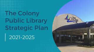 The Colony Public Library Strategic Plan 2021-2025