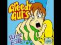 GREEDY GUTS - Creamy
