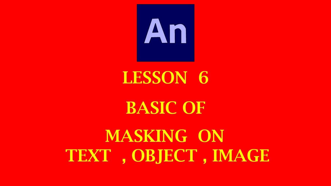 BASIC OF ANIMATION LESSON 6 MASKING ON TEXT , SHAPE , IMAGE IN ADOBE ...