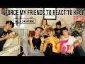 I FORCE MY FRIENDS TO REACT TO KPOP EP.10:GIRLGROUPS (BLACKPINK,(G)I-DLE,TWICE,LOONA,MAMAMOO)