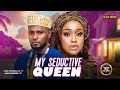 MY SEDUCTIVE QUEEN (MAURICE SAM, UCHE MONTANA, NORA OKONKWO )Latest Nigerian Movie 2026