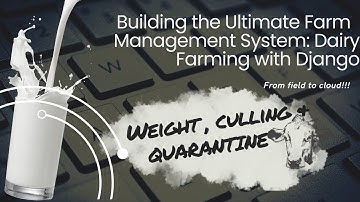 10 - Dairy Farm Management System with Python - Django Models Tutorial#10